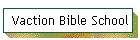 Vaction Bible School